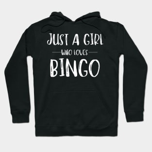 Just a Girl Who Loves Bingo Hoodie